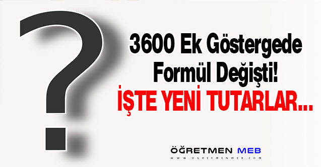 3600 Ek Göstergede Maaş Formülü Değişti