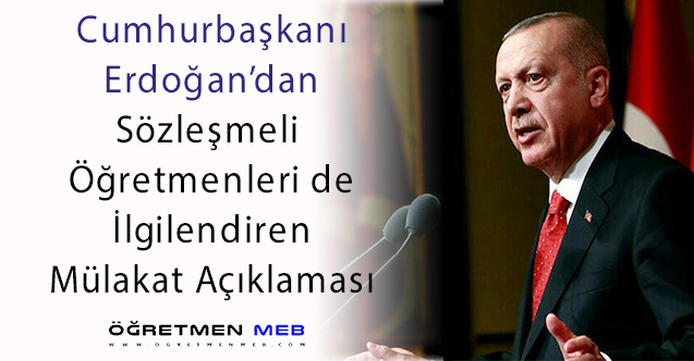 Erdoğan'dan Memuriyette Mülakatlar Hakkında Açıklama