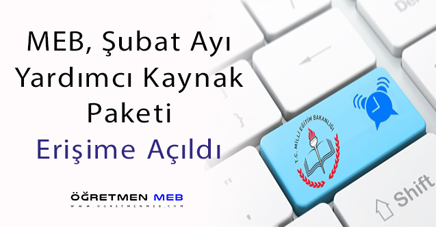 MEB, Şubat Ayı Yardımcı Kaynak Paketini Erişime Açtı