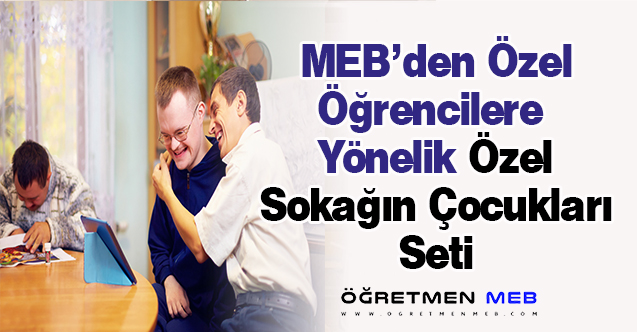 MEB'den Özel Öğrencilere Özel Paket