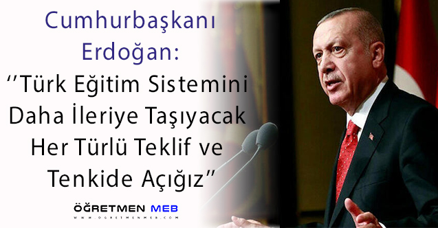 Cumhurbaşkanı Erdoğan'dan Eğitime Dair Açıklamalar