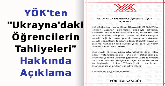 YÖK'ten ''Ukrayna'daki Öğrencilerin Tahliyeleri'' Hakkında Açıklama