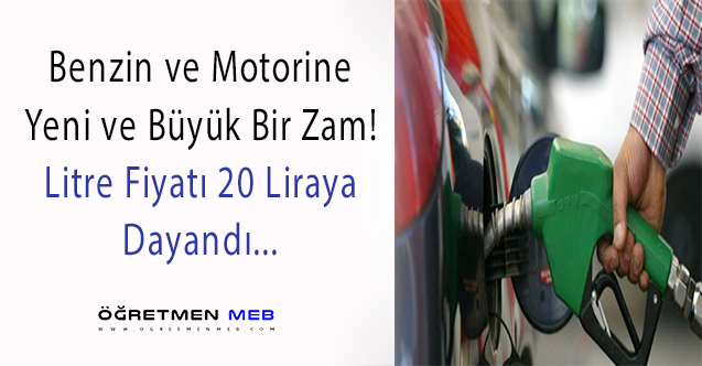 20 Liraya Ramak Kaldı: Benzin ve Motorine Yeni Zam!