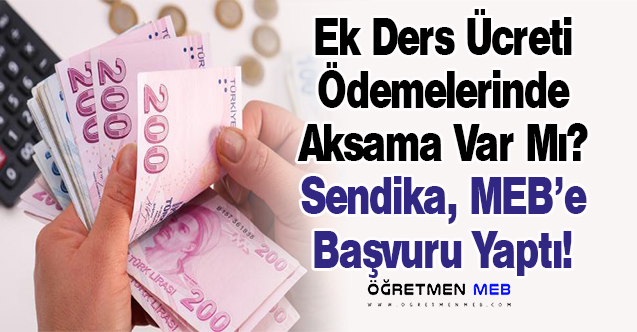 Ek Ders Ücretlerinin Geç Yatırıldığı İddia Edildi