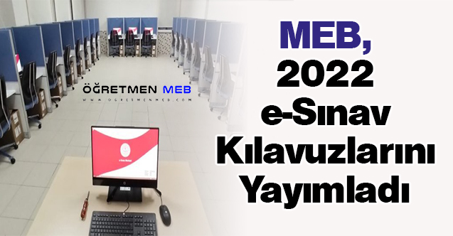 MEB, 2022 e-Sınav Kılavuzlarını Yayımladı