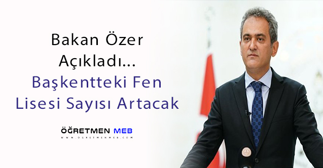 Ankara'da Fen Liseleri Artırılacak