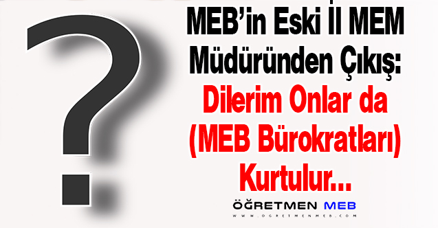 Görevden Alınan MEM Müdürü: ''Emirle Retweet ve Mecburi Paylaşımlardan Kurtuldum''