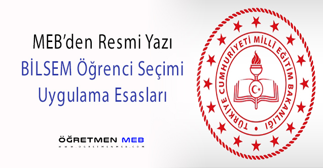 MEB'den BİLSEM Öğrenci Seçimleriyle İlgili Yeni Resmi Yazı