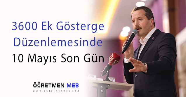 3600 Ek Göstergede Son Nokta 10 Mayıs'ta...