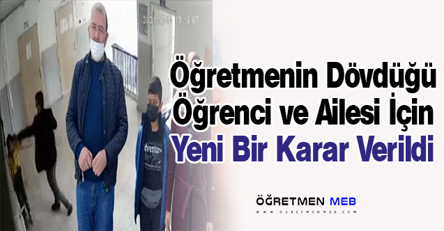 Öğretmenin Dövdüğü Öğrenci ve Ailesi Hakkında Karar