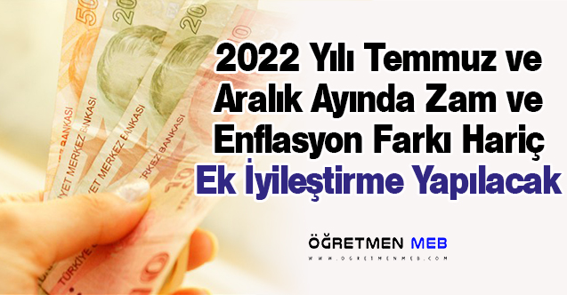 Temmuz ve Aralıkta Öğretmenlere Ek İyileştirme Yapılacak