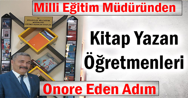 Milli Eğitim Müdüründen Kitap Yazan Öğretmenleri Onore Eden Adım