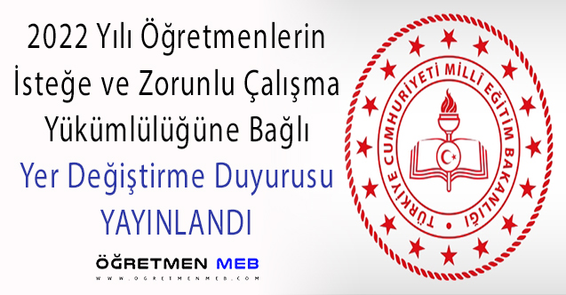 MEB 2022 Öğretmenlerin İllerarası Yer Değiştirme Duyurusu Yayınlandı