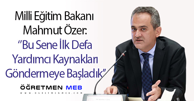 Bakan Özer'den Yardımcı Kaynak Açıklaması