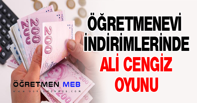 ÖĞRETMENEVİ İNDİRİMLERİNDE ALİ CENGİZ OYUNU