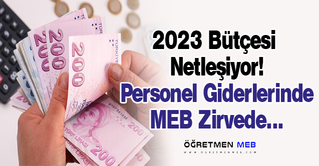 2023 Bütçesinde Aslan Payı MEB'e Ayrıldı