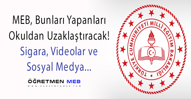 MEB'den Yeni Disiplin Kuralları: Bunu Yapan Öğrenci Okuldan Uzaklaştırılacak