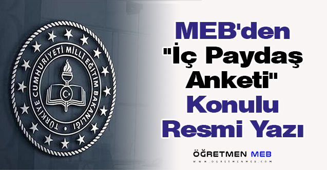 MEB'den ''İç Paydaş Anketi'' Konulu Resmi Yazı