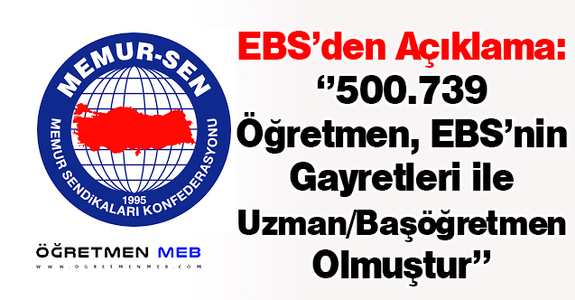 Memur Sen: 500.739 Öğretmen, Eğitim Bir Sen'in Gayretleri ile Uzman veya Başöğretmen Olmuştur