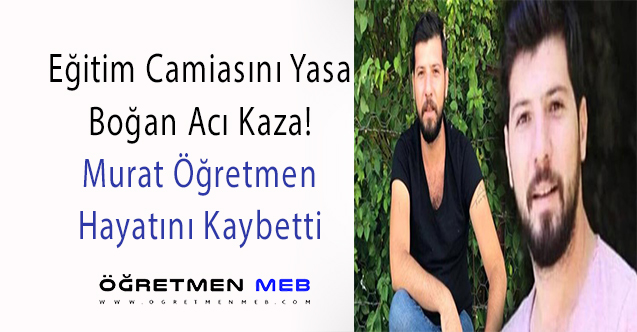 Genç Öğretmen, Kazada Hayatını Kaybetti