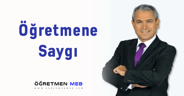 Abbas Güçlü'nün Yazısı: ''Öğretmene Saygı''