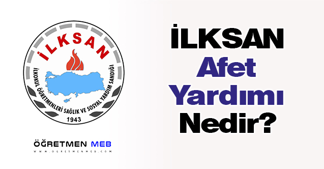 İLKSAN Afet Yardımı Nedir?