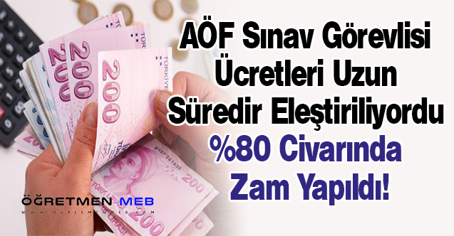 AÖF Sınav Görevi Ücretlerine Zam Yapıldı