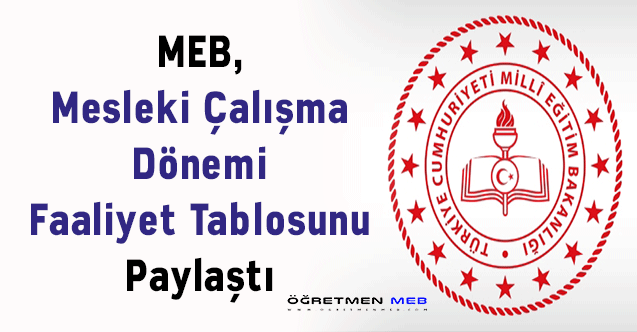 MEB, Mesleki Çalışma Dönemi Faaliyet Tablosunu Paylaştı