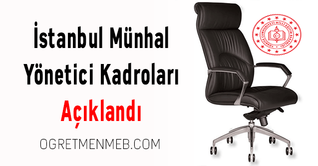 İstanbul Münhal Yönetici Kadroları Açıklandı