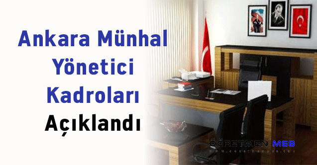 Ankara Münhal Yönetici Kadroları Açıklandı