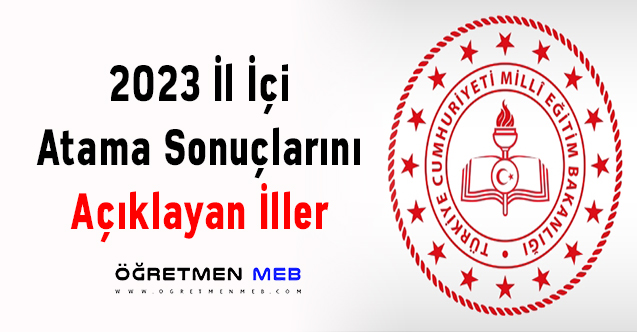 2023 İl İçi Atama Sonuçlarını Açıklayan İller