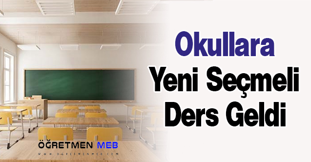 Okullara Yeni Seçmeli Ders Geldi