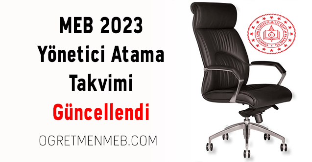 MEB 2023 Yönetici Atama Takvimi Güncellendi
