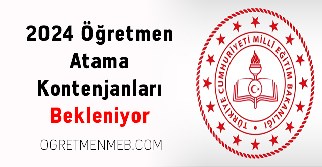 2024 Öğretmen Atama Kontenjanları Bekleniyor