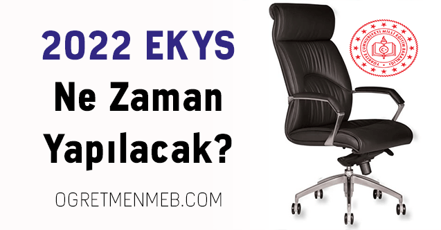 2022 EKYS Ne Zaman Yapılacak?