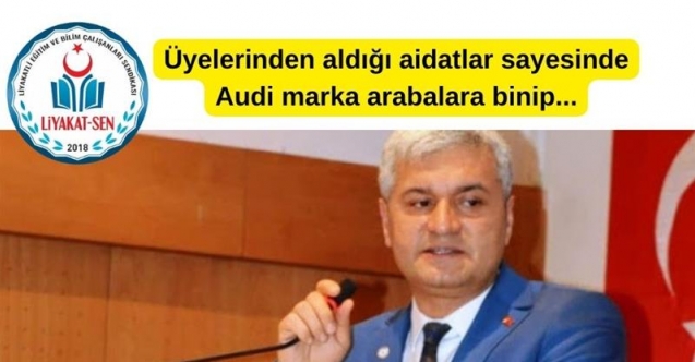 Üyelerinden aldığı aidatlar sayesinde Audi marka arabalara binip...