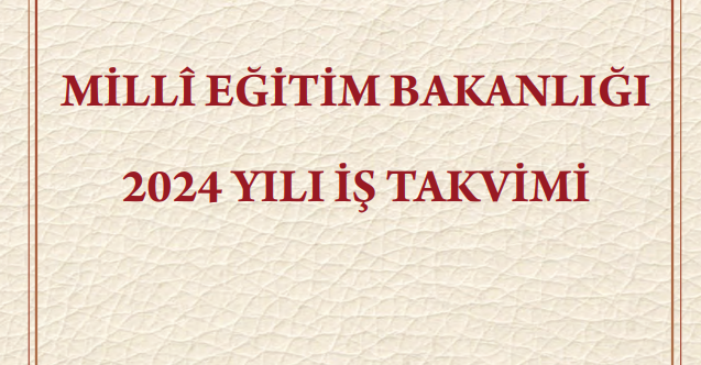 2024 Yılı MEB İş Takvimi Belli Oldu