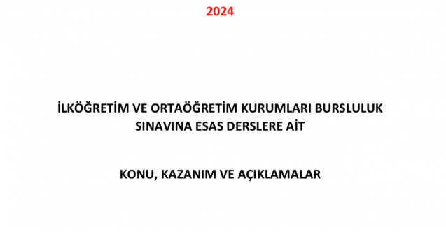 2024 Bursluluk Sınavına Esas Derslere Ait Konu ve Kazanımlar Açıklandı