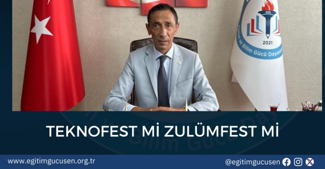 TEKNOFEST Mİ ZULÜMFEST Mİ?