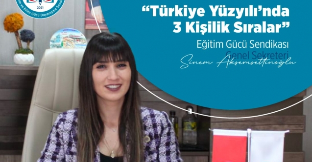 TÜRKİYE YÜZYILINDA 3 KİŞİLİK SIRALAR