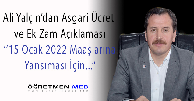 Ali Yalçın'dan Asgari Ücret ve Memura Ek Zam Açıklaması