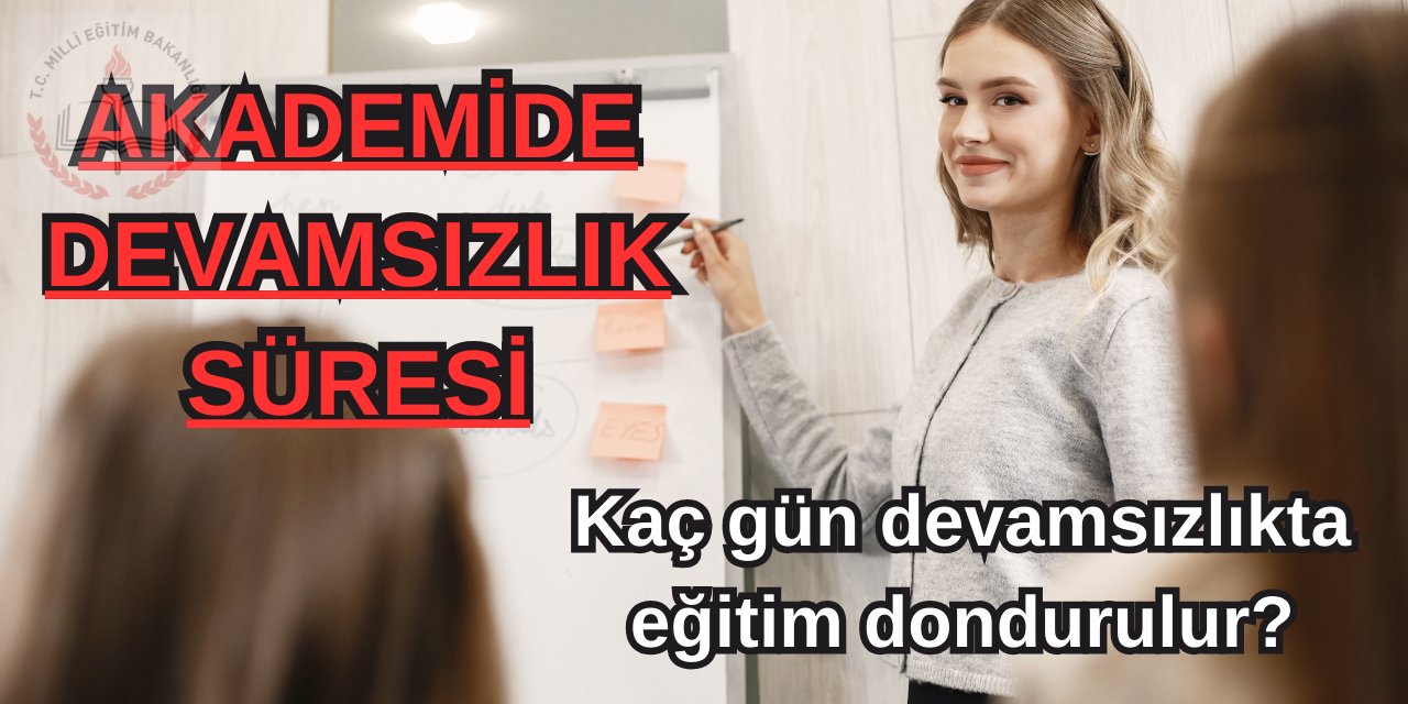 Hazırlık Eğitimi devamsızlık süreleri belli oldu! Kaç gün devamsızlıkta eğitim dondurulur?