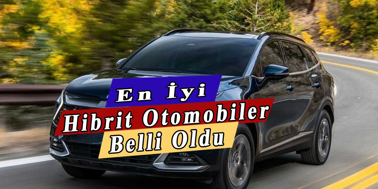 En iyi hibirt otomobiller açıklandı