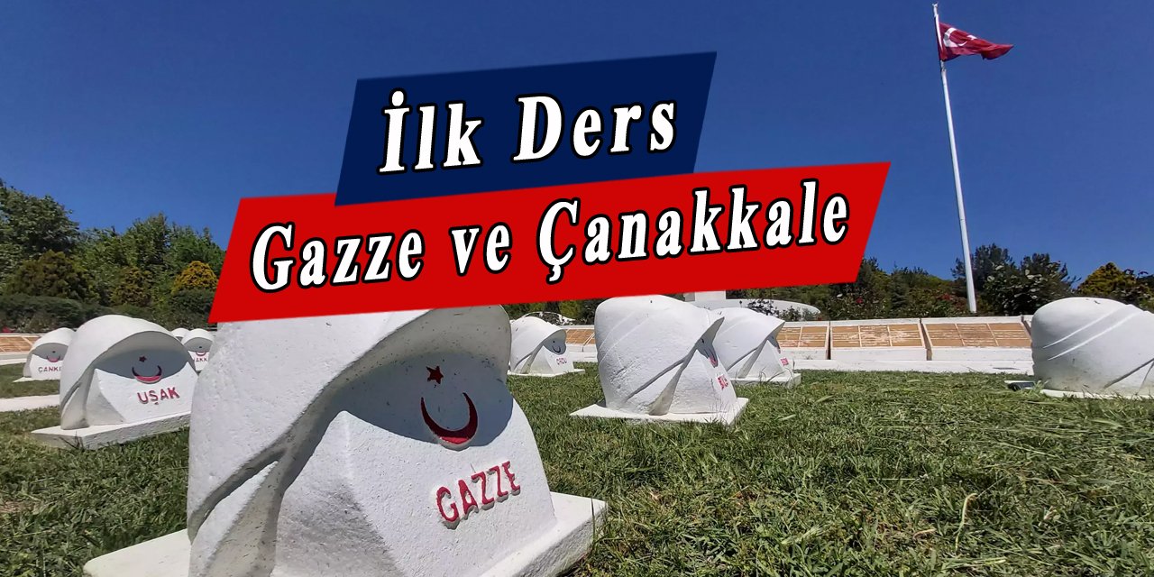 İlk ders Çanakkale ve Gazze