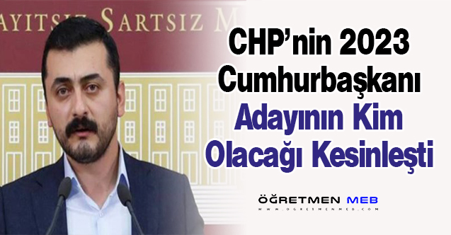 CHP'nin 2023 Cumhurbaşkanı Adayı Kesinleşti