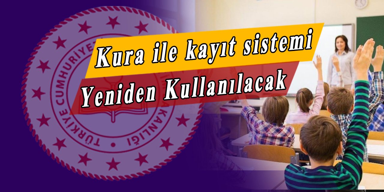 MEB'den kayıt istisnası, o öğrenciler için yeniden kura sistemi kullanılacak