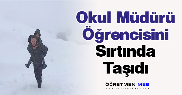 Okul Müdürü Öğrencisini Sırtında Taşıdı