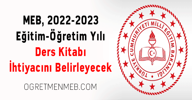 MEB, 2022-2023 Eğitim-Öğretim Yılı Ders Kitabı İhtiyacını Belirleyecek