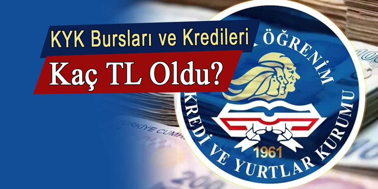 Öğrenim kredisi ve burs ücretleri kaç TL oldu?