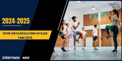 2024 Spor Ortaokulu İsim ve İller Tam Liste